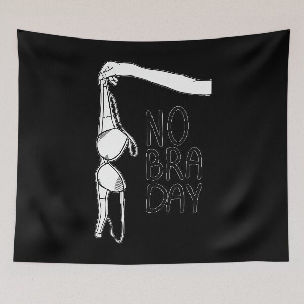 Item preview, National No Bra Day designed and sold by KaiDiasOliveira.