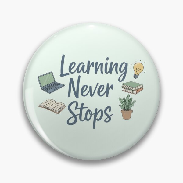 Item preview, Learning Never Stops – Motivational Education Quote Design designed and sold by Amr Darwish Graphic designer.