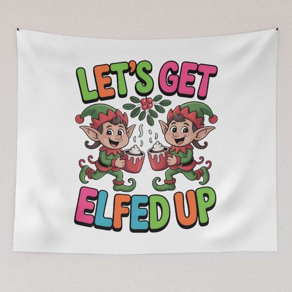 Item preview, Let’s Get Elfed Up designed and sold by SignumShop.