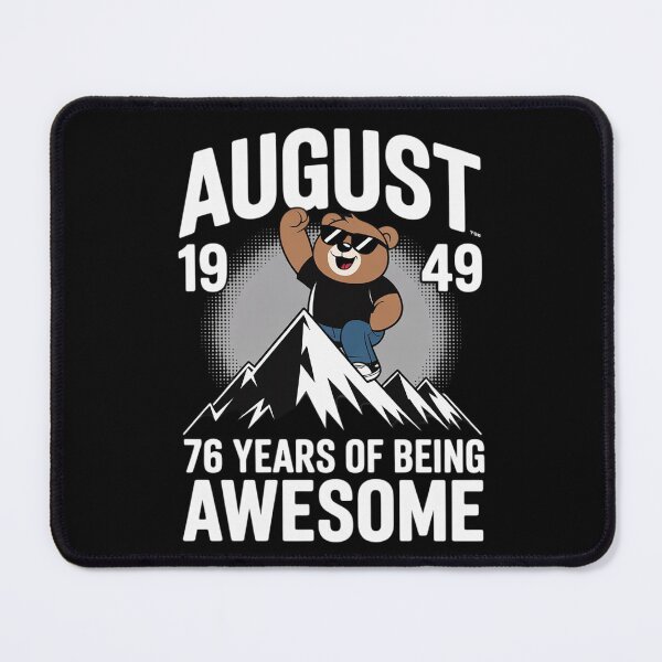 Item preview, 76th Birthday Bear Legends August 1949 76 Years Old For Me designed and sold by HuValverdeArt.