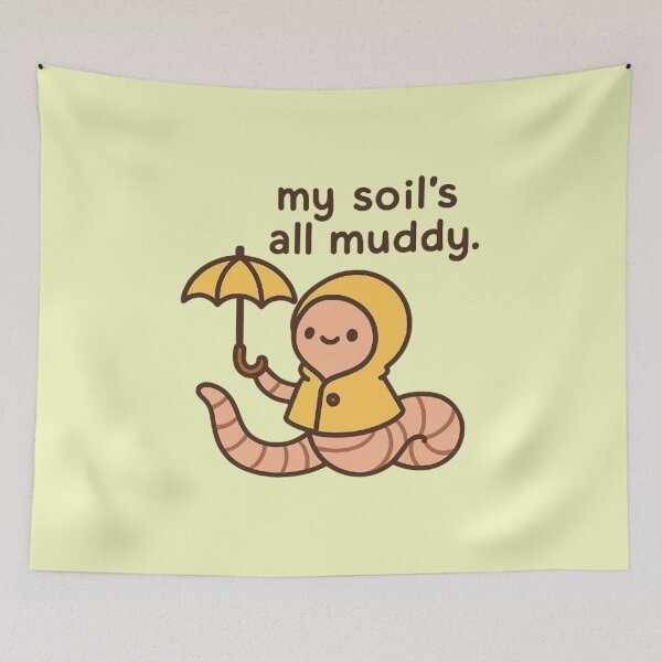 Item preview, My Soil's All Muddy - Worm in Raincoat Design designed and sold by MiLaKK.