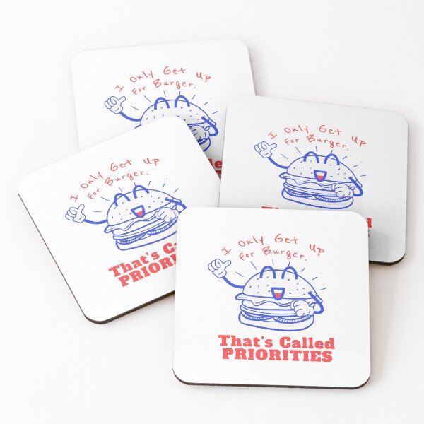 Item preview, I Only Get Up For Burger Priorities designed and sold by heyyoyeah63.