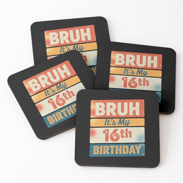 Item preview, Bruh It's My 16th Birthday I'm 16 Year Old  designed and sold by BeetleMalon.