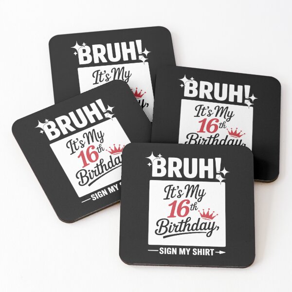 Item preview, BRUH It's My 16th Birthday Sign My 16 years Old BDay 3  designed and sold by BeetleMalon.