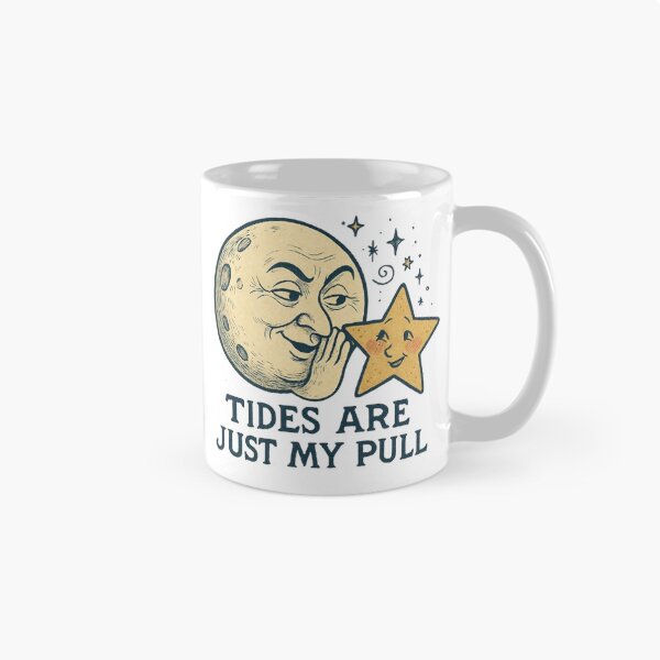 Item preview, Tides Are Just My Pull - Cheeky Moon and Star designed and sold by MiLaKK.