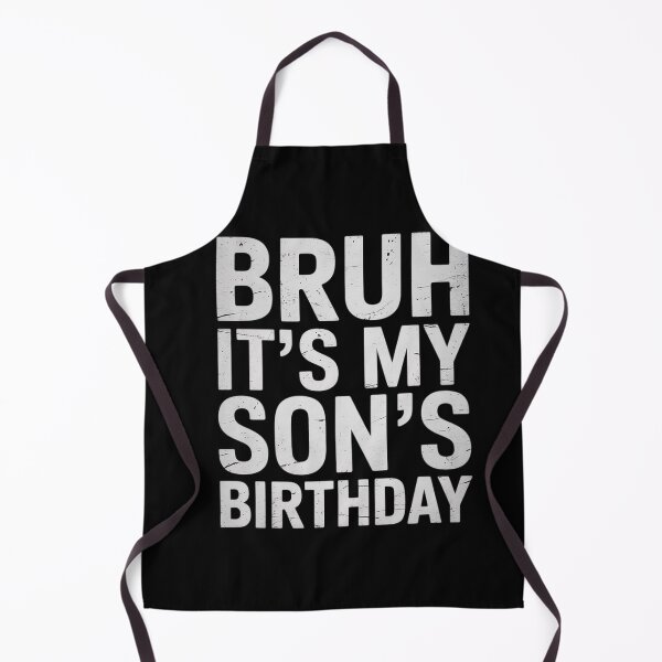 Item preview, Bruh It's My Son's Birthday Bday Sarcastic Father designed and sold by BeetleMalon.