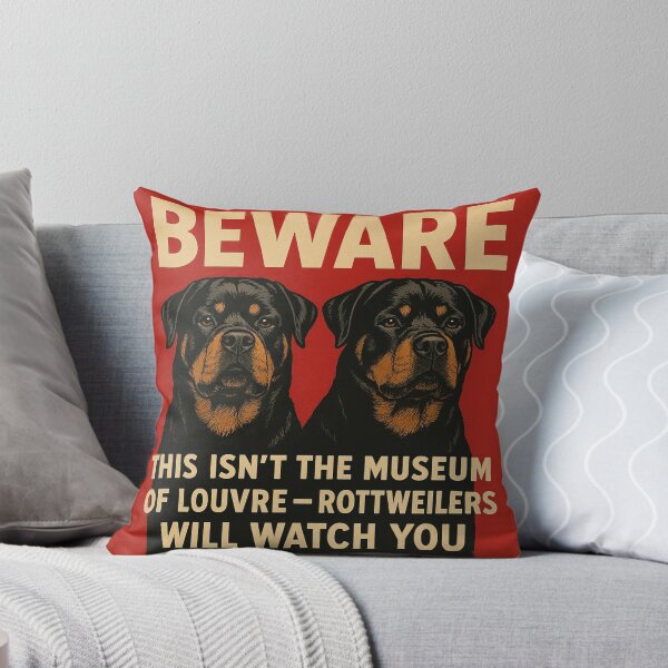 Item preview, This isn’t the Museum of Louvre — Rottweilers will watch you designed and sold by 123ks.