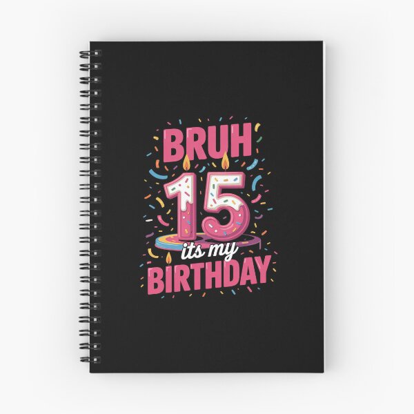 Item preview, Bruh, it's my 15th birthday, girls, 15, birthday, kids  designed and sold by BeetleMalon.