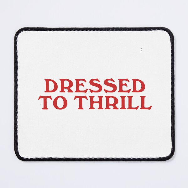 Item preview, Vintage Dressed To Thrill designed and sold by QuayTradingCo.
