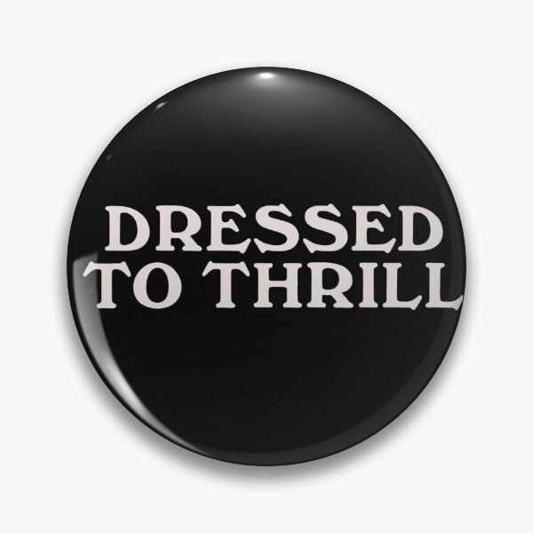 Item preview, Vintage Dressed To Thrill designed and sold by QuayTradingCo.