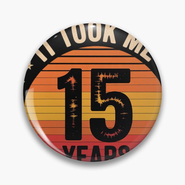 Item preview, It Took Me 15 Years To Look This Good 15th Birthday  designed and sold by BeetleMalon.