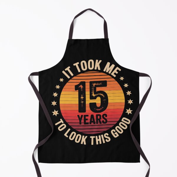 Item preview, It Took Me 15 Years To Look This Good 15th Birthday designed and sold by BeetleMalon.