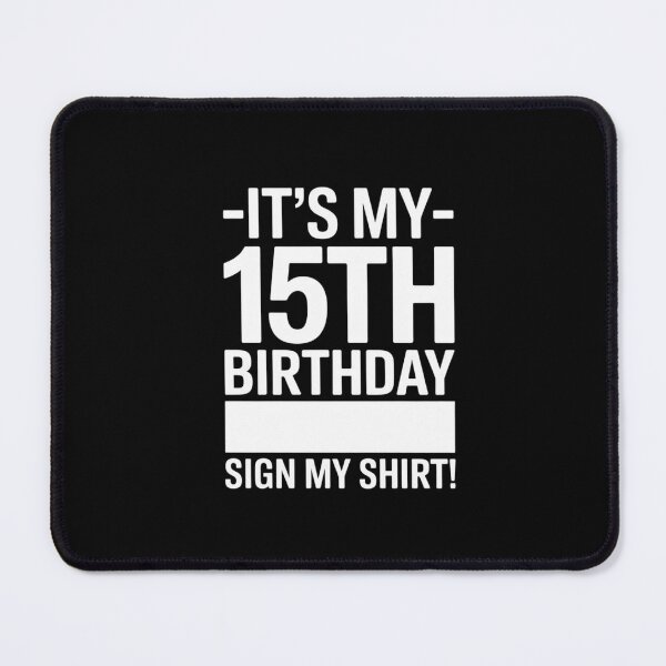 Item preview, It's My 15th Birthday 15 Years Old Birthday Party Sign My2 designed and sold by ClassicAnthony.