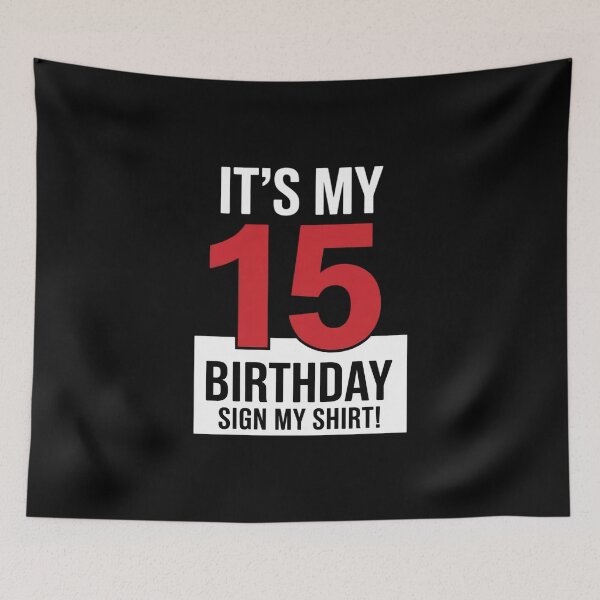 Item preview, It's My 15th Birthday 15 Years Old Birthday Party Sign My9  designed and sold by ClassicAnthony.