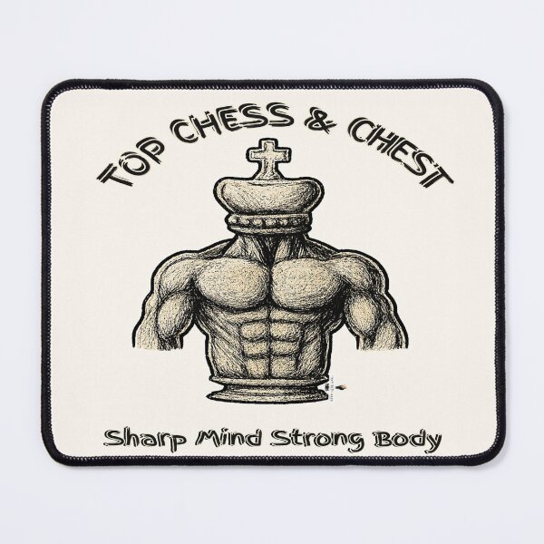 Item preview, Top Chess & Chest — Sharp Mind, Strong Body designed and sold by PawnShiftGoods.