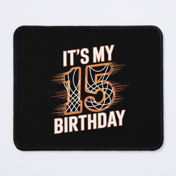Item preview, It's My 15th Birthday Basketball Boy Party 15 Years Old designed and sold by ClassicAnthony.