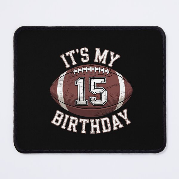 Item preview, It's My 15th Birthday Boy 15 Year Old Football Player designed and sold by ClassicAnthony.