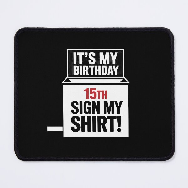 Item preview, It's My 15th Birthday Sign My 15 Year Old Birthday 1 designed and sold by ClassicAnthony.