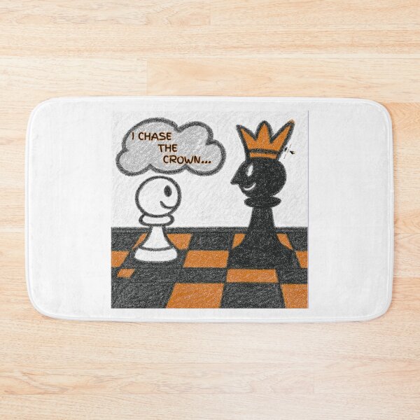 Item preview, I Chase the Crown — Pawn Ambition designed and sold by PawnShiftGoods.