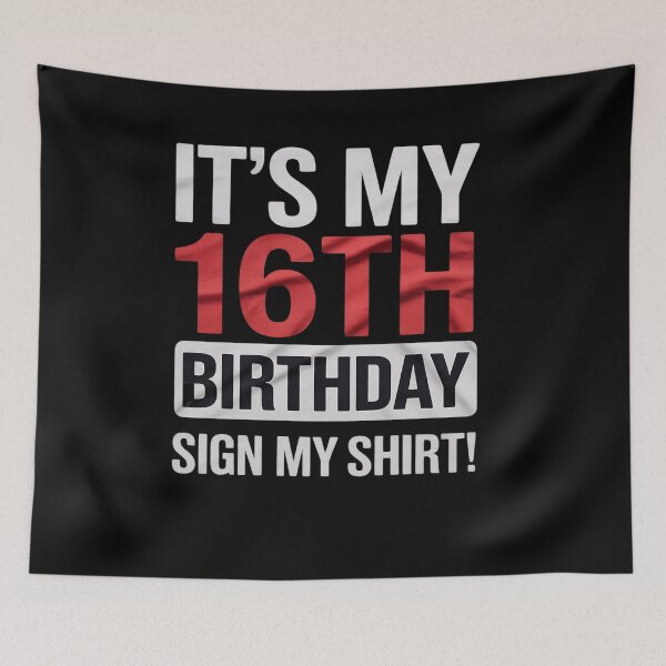 Item preview, It's My 16th Birthday 16 Years Old Birthday Party Sign My  designed and sold by ClassicAnthony.