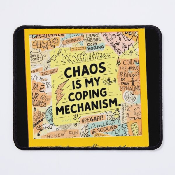 Item preview, "Chaos is my coping mechanism." Visual: Torn sticky notes, lightning bolts, and doodles flying around. designed and sold by ChanduCreater28.