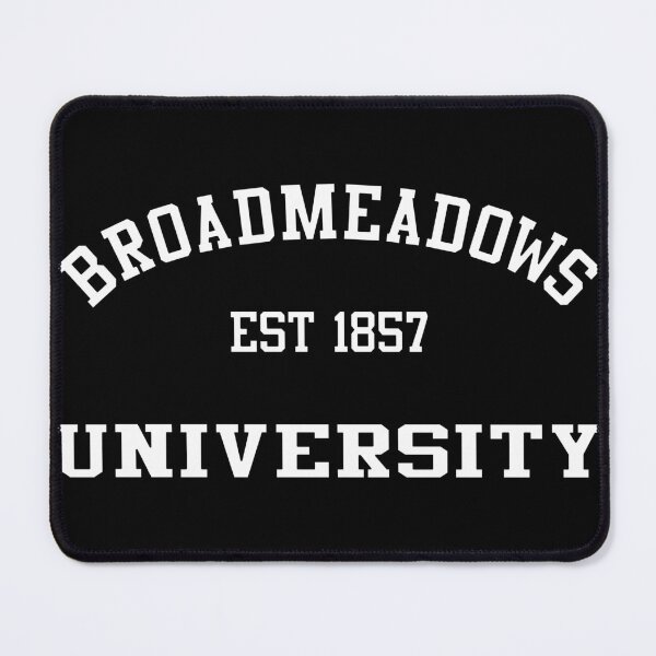 Item preview, BROADMEADOWS UNIVERSITY (EST 1857) THE SCHOOL OF HARD KNOCKS designed and sold by Takin-Thepiss.
