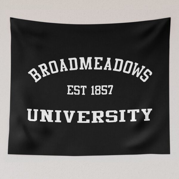 Item preview, BROADMEADOWS UNIVERSITY (EST 1857) THE SCHOOL OF HARD KNOCKS designed and sold by Takin-Thepiss.