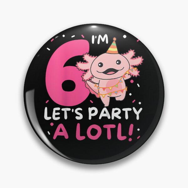 Artikelvorschau, Axolotl-Wortspiel zum 6. Geburtstag für Kinder entworfen und verkauft von MadalynKiehn.