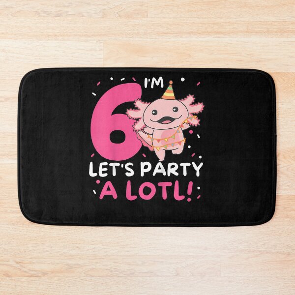 Item preview, Kids 6Th Birthday Axolotl Pun Let'S Party A Lotl designed and sold by MadalynKiehn.