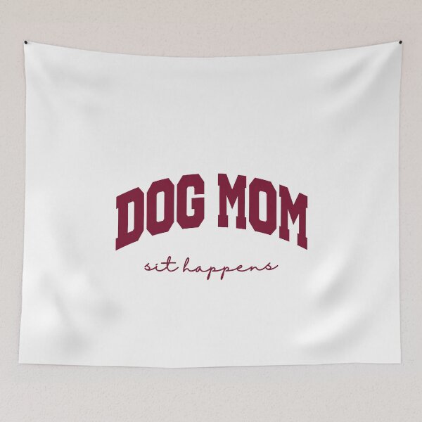Item preview, Dog Mom - Sit Happens designed and sold by Mclickster.
