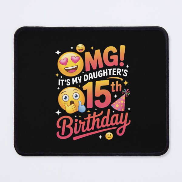 Item preview, OMG It's My Daughter's 15th Birthday Happy 15 Years To Her  designed and sold by ClassicAnthony.