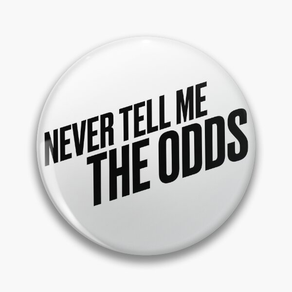 Item preview, Never Tell Me The Odds designed and sold by The Common Tee.