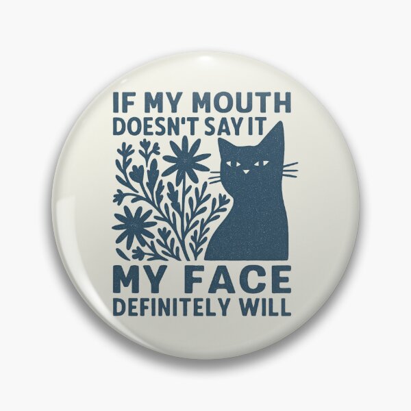 Item preview, If My Mouth Doesn't Say It My Face Cat Wildflowers Vintage designed and sold by SunfullyYours.