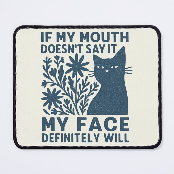 Item preview, If My Mouth Doesn't Say It My Face Cat Wildflowers Vintage designed and sold by SunfullyYours.