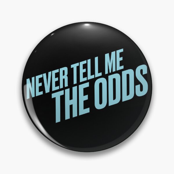 Item preview, Never Tell Me The Odds designed and sold by The Common Tee.