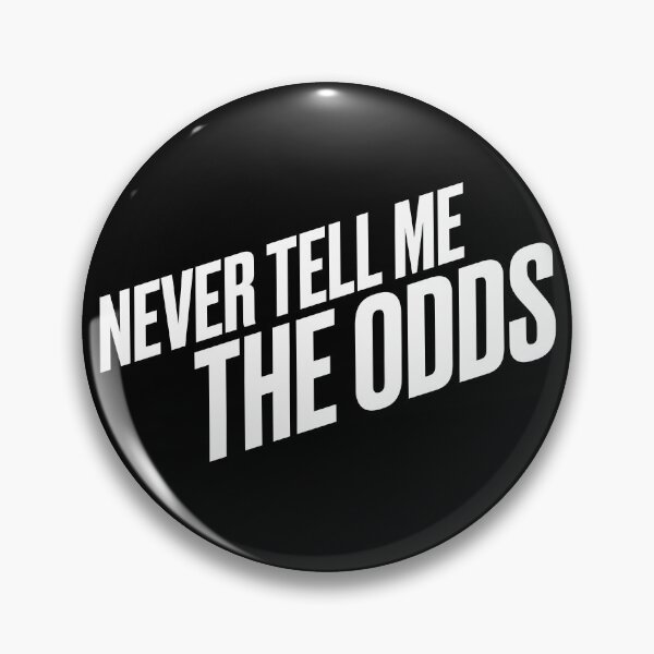 Item preview, Never Tell Me The Odds designed and sold by The Common Tee.