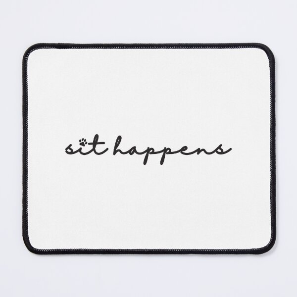 Item preview, Dog Mom - Sit Happens designed and sold by Mclickster.