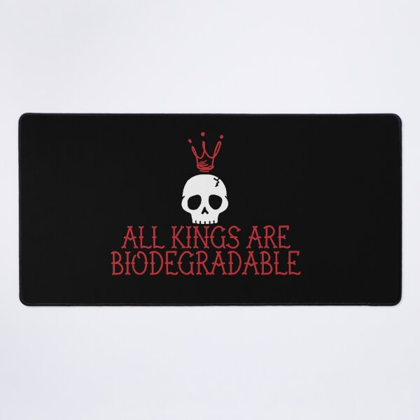 Item preview, All kings are biodegradable designed and sold by remerasnerdas.