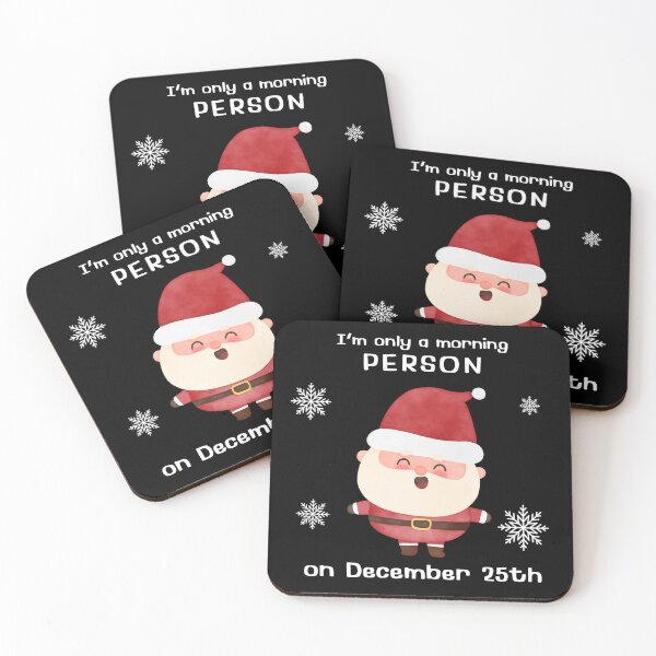 Item preview, I'm Only a Morning Person on December 25th designed and sold by Whimsical Design Space.