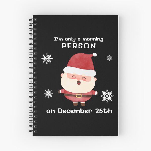 Item preview, I'm Only a Morning Person on December 25th designed and sold by Whimsical Design Space.