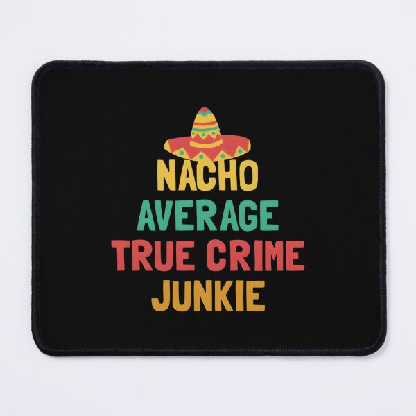 Item preview, Not Your Average True Crime Junkie designed and sold by LuanaCunhaMelo.