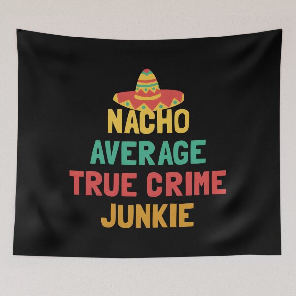 Item preview, Not Your Average True Crime Junkie designed and sold by LuanaCunhaMelo.