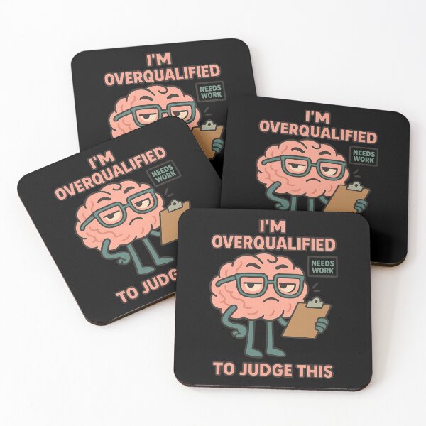 Item preview, I’m Overqualified To Judge This Funny Brain Design designed and sold by TeeTimeTreasure.