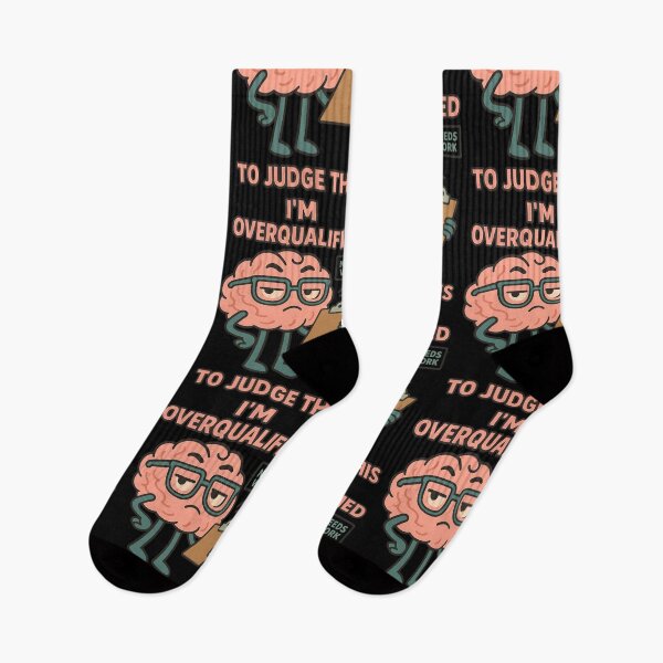 Item preview, I’m Overqualified To Judge This Funny Brain Design designed and sold by TeeTimeTreasure.