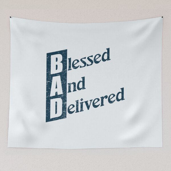 Item preview, Funny Preacher Acronym BAD Blessed and Delivered designed and sold by Angela Dow.
