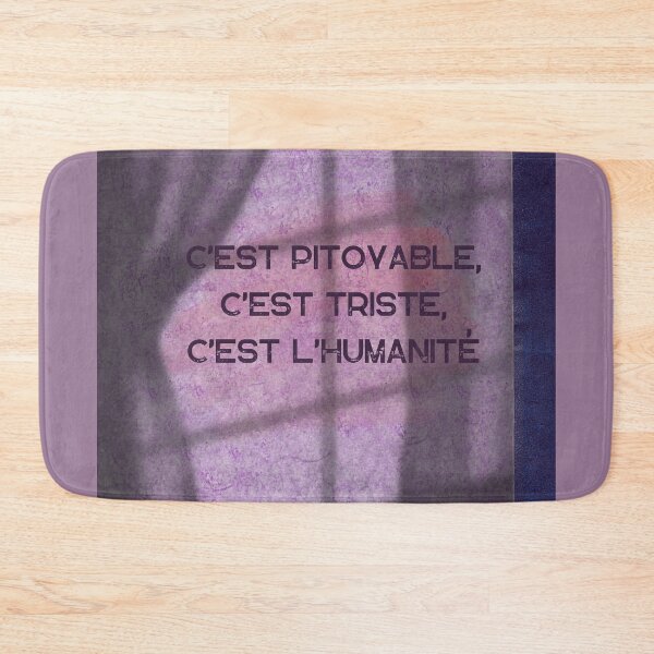 Item preview, C’est pitoyable, c’est trite, c’est l’humanité  designed and sold by KtInSunshine.