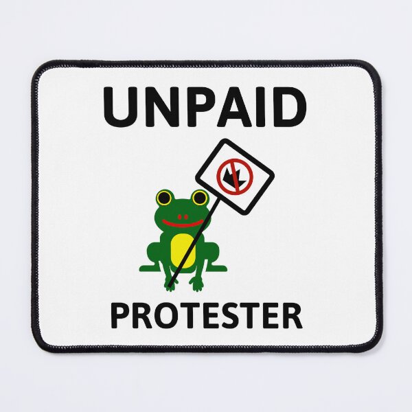 Item preview, Unpaid protester  designed and sold by Rachel the Artist .