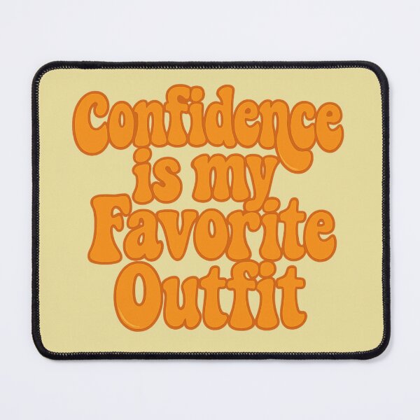Item preview,  Grl Pwr Confidence is my Favorite Outfit designed and sold by Meandmyshop.