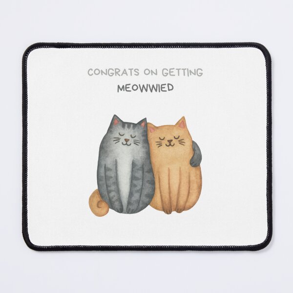 Item preview, Congrats On Getting Meowwied designed and sold by SnorkleSupply.
