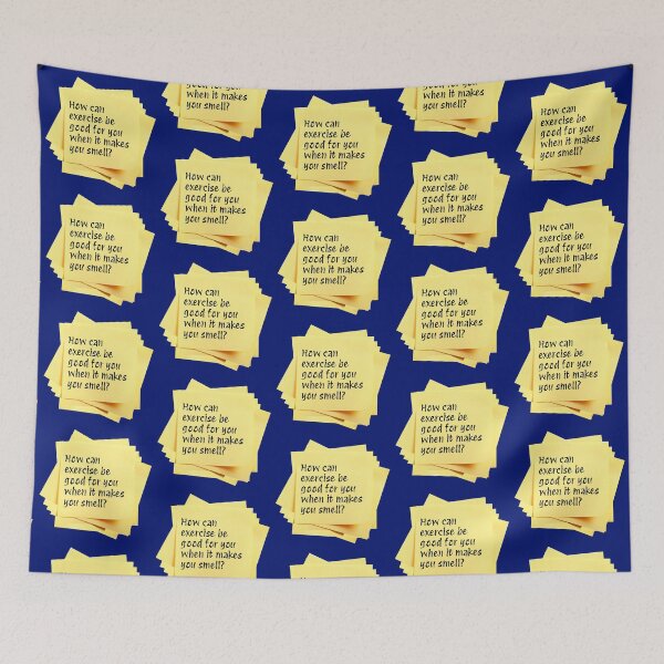 Item preview, STICKY NOTES:  How can exercise be good for you when it makes you smell? - funny messages designed and sold by DesignsFromTW-S.